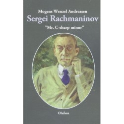 Sergei Rachmaninov: ”Mr. C-sharp minor”