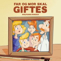Far og mor skal giftes