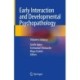 Early Interaction and Developmental Psychopathology: Volume I: Infancy
