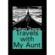 Travels with My Aunt