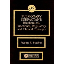 Pulmonary Surfactant: Biochemical, Functional, Regulatory, and Clinical Concepts