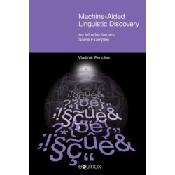 Machine-Aided Linguistic Discovery: An Introduction and Some Examples