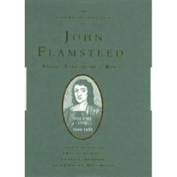 The Correspondence of John Flamsteed, The First Astronomer Royal: Volume 1