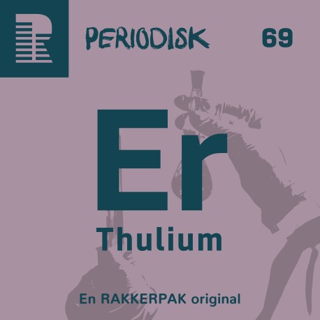 69 Thulium: Drømmen om en gylden atomalder