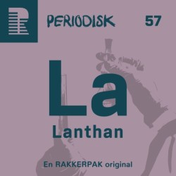 57 Lanthan: Den svenske guldgrube