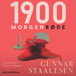 1900 morgenrøde: Bergen-trilogien bd. 1