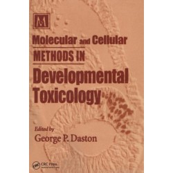 Molecular and Cellular Methods in Developmental Toxicology