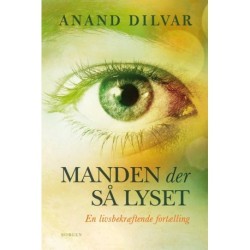 Manden der så lyset: En livsbekræftende fortælling