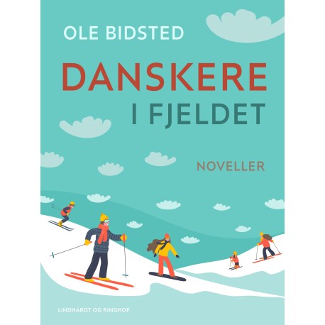 Danskere i fjeldet: Noveller