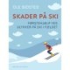 Skader på ski. Førstehjælp ved ulykker på ski i fjeldet