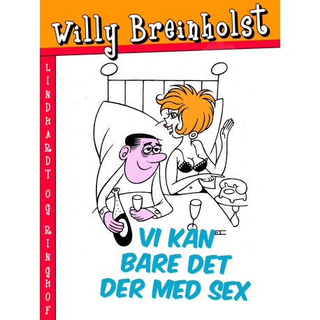 Vi kan bare det der med sex