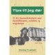 Tips til jeg dør: 75 års Danmarkshistorie med tipsmillionærer, svindlere og magtkampe