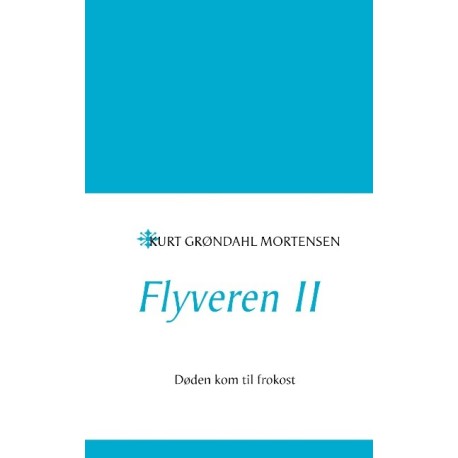 Flyveren II: Døden kom til frokost