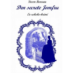 Den secrete Jomfru: En rokoko-krimi