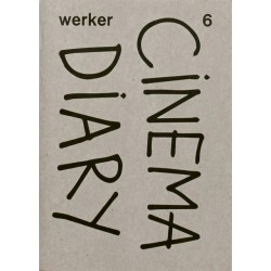 Werker 6 - Cinema Diary