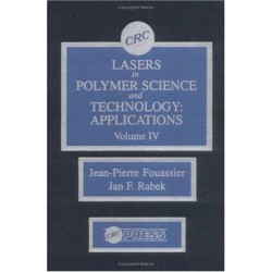 Lasers in Polymer Science and Technolgy: Applications, Volume IV