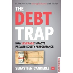 The Debt Trap (Student Edition): How leverage impacts private-equity performance