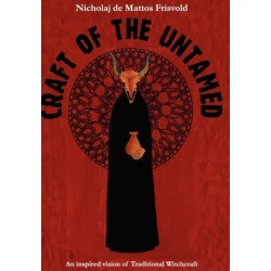 Craft of the Untamed: An Inspired Vision of Traditional Witchcraft