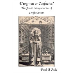 K'ung-tzu or Confucius: The Jesuit Interpretation of Confucianism