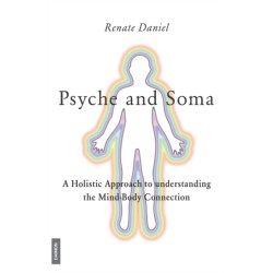 Psyche and Soma: A Holistic Approach to understanding the Mind-Body Connection
