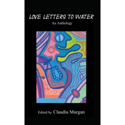 Love Letters to Water: An Anthology