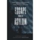 Escape from the Asylum