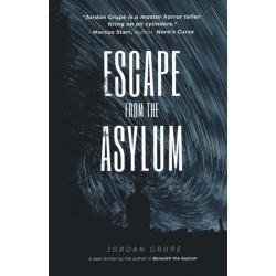 Escape from the Asylum