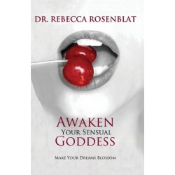 Awaken Your Sensual Goddess: Make Your Dreams Blossom