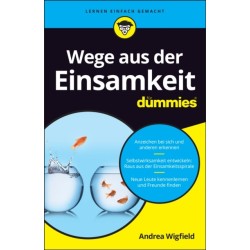 Wege aus der Einsamkeit fur Dummies