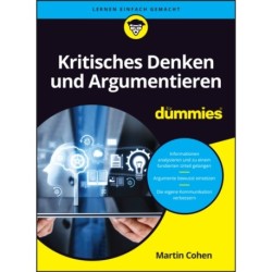 Kritisches Denken und Argumentieren fur Dummies