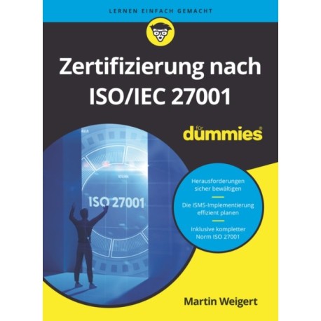 Zertifizierung nach ISO/IEC 27001 fur Dummies