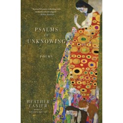 Psalms of Unknowing: Poems