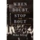 When In Doubt, Stop the Bout: A Revolutionary Approach to Boxing Safety and Reform