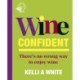Wine Confident: There's No Wrong Way to Enjoy Wine