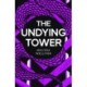 The Undying Tower: The Undying Trilogy