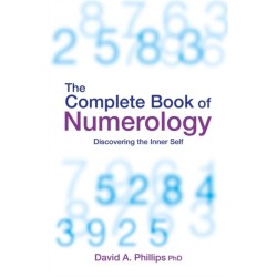 The Complete Book Of Numerology: Discovering Your Inner Self