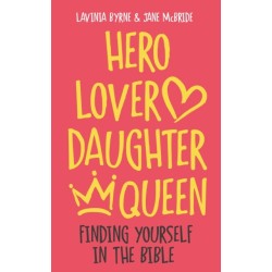 Hero Lover Daughter Queen: Finding yourself in the Bible