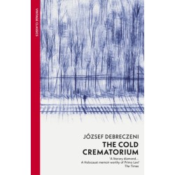 Cold Crematorium: Reporting from the Land of Auschwitz