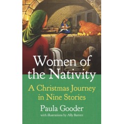 Women of the Nativity: An Advent and Christmas Journey in Nine Stories
