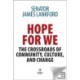 Hope for We: The Crossroads of Community, Culture, and Change