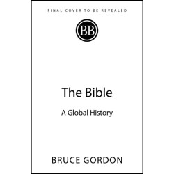 The Bible: A Global History