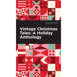 Vintage Christmas Tales: A Holiday Anthology