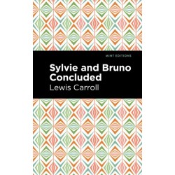 Sylvie and Bruno Concluded