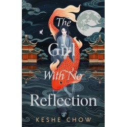 The Girl With No Reflection: The highly anticipated dark and romantic fantasy debut