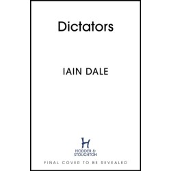The Dictators: 64 Dictators, 64 Authors, 64 Warnings from History