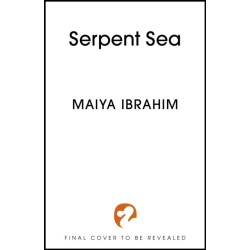 Serpent Sea: Sequel to Spice Road, the Sunday Times bestselling Arabian-inspired YA fantasy