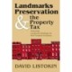 Landmarks Preservation and the Property Tax: Assessing Landmark Buildings for Real Taxation Purposes