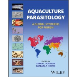 Aquaculture Parasitology: A Global Synthesis for Finfish