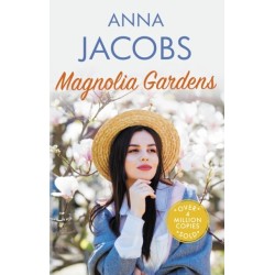 Magnolia Gardens: A heart-warming story from the multi-million copy bestselling author Anna Jacobs