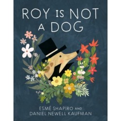 Roy Is Not a Dog